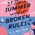 Read more about Reading "The Summer of Broken Rules"