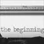 Read more about The Beginning