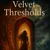 Read more about Velvet Thresholds