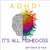 Read more about ADHD! It’s All Mishegoss