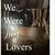Read more about We Were just Lovers